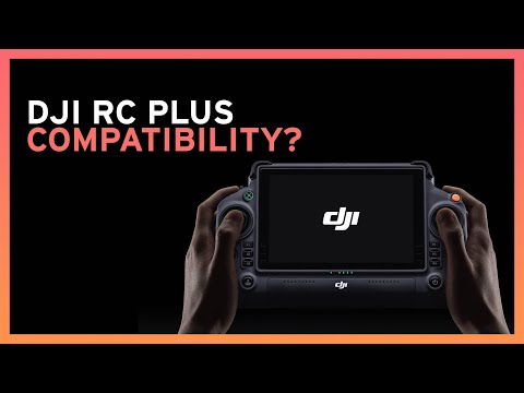 DJI RC Plus compatibility?
