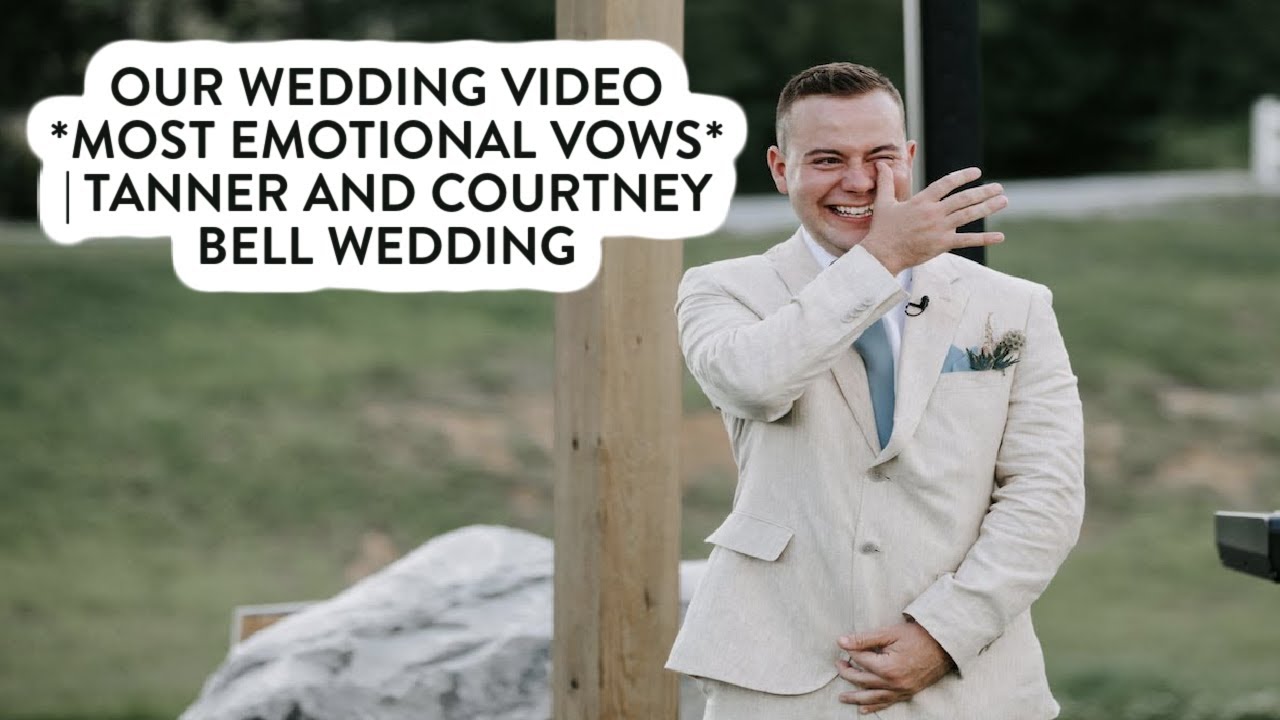 OUR WEDDING VIDEO *MOST EMOTIONAL VOWS* | Tanner and Courtney Bell Wedding
