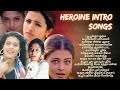 Heroine Intro Songs Tamil Song Tamil Heroine