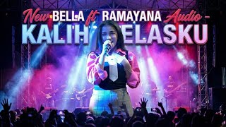 Download lagu New BELLA  ft  RAMAYANA Audio - Lara Silvy - Kalih Welasku mp3