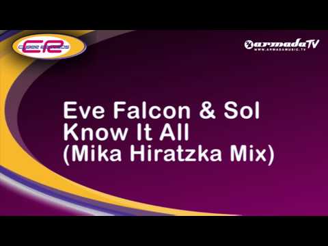 Eve Falcon & Desert Sol - Know It All (Mika Hiratzka Mix)