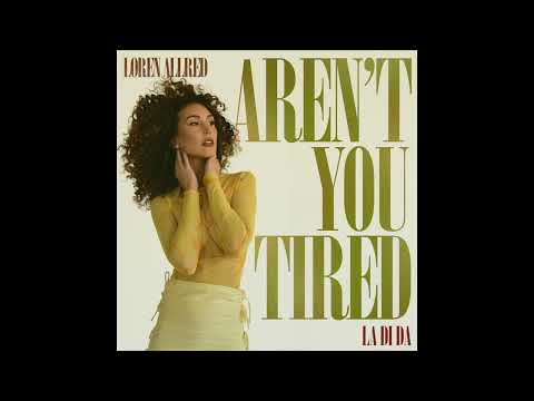 Video thumbnail for Aren’t You Tired (La Di Da)