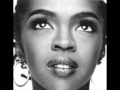 Lauryn Hill  , I Get Out