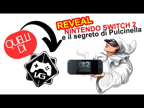 QUELLI DI VG - NINTENDO SWITCH 2 e il segreto di pulcinella