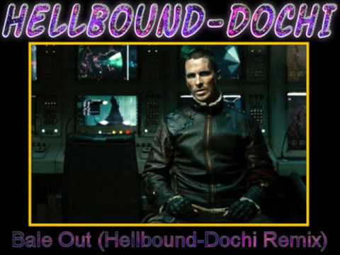 Bale Out (HellboundDochi Remix)