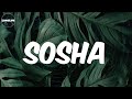 Lebza TheVillain - (Lyrics) Sosha (feat. Sino Msolo & Toss)