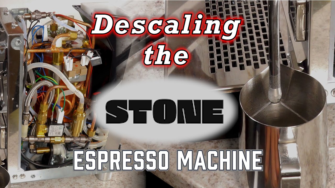 Descaling the Stone Espresso Machine