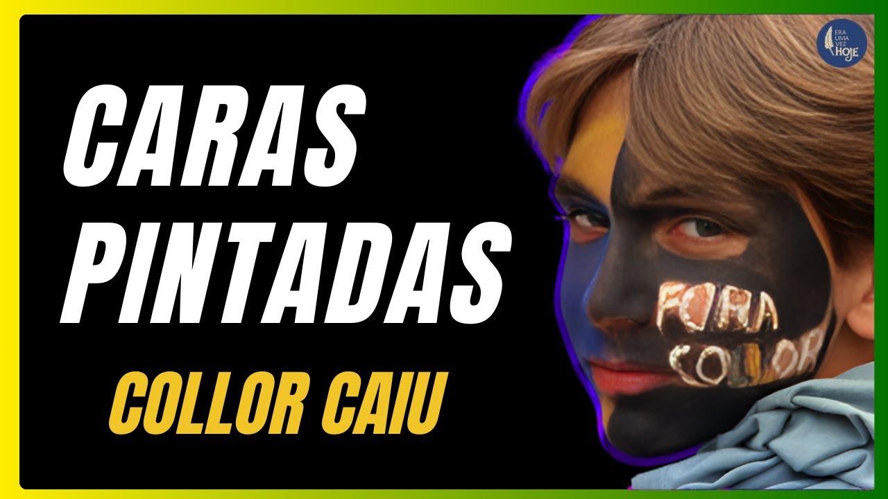 CARAS PINTADAS: 750 MIL NAS RUAS CONTRA COLLOR