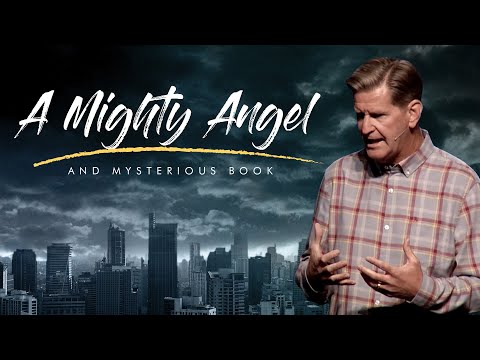 A Mighty Angel And Mysterious Book | Revelation 10 | Pastor John Miller