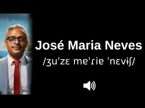 🇨🇻 How to pronounce José Maria Neves (CORRECTLY!)