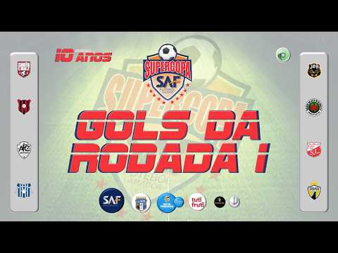 GOLS DA PRIMEIRA RODADA SUPERCOPA SAF 2025
