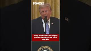 Trump declassifies files alleging Chinese meddling in the 2020 election