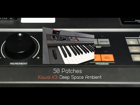 Kawai K3 - Deep Space Ambient (Soundbank) - DEMO