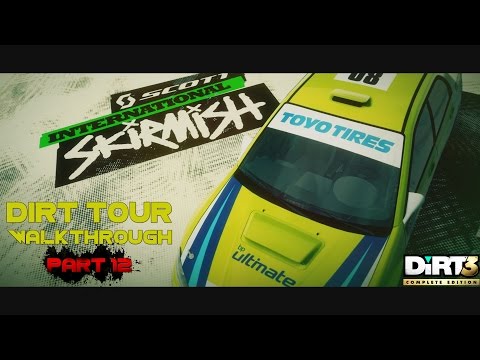 Dirt 3 Complete Edition - Dirt Tour Walkthrough - Part 12 [Scott International Skirmish]