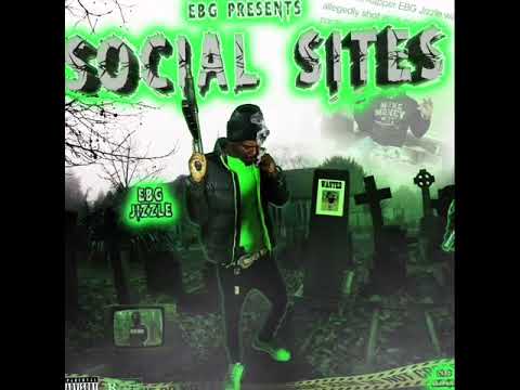 EBG EJizzle - Social Sites (Offical Audio)(Prod. St.Nico)