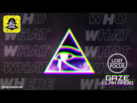 DEVZ - WHO WHAT WHERE? (Lost Focus Remix)