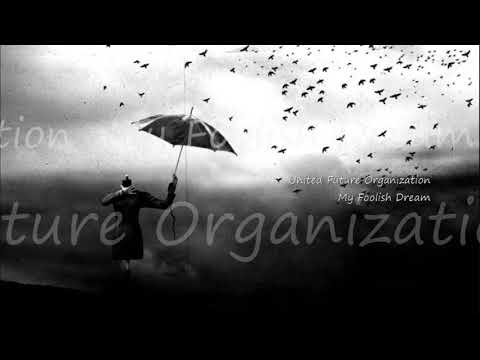 United Future Organization ~ My Foolish Dream