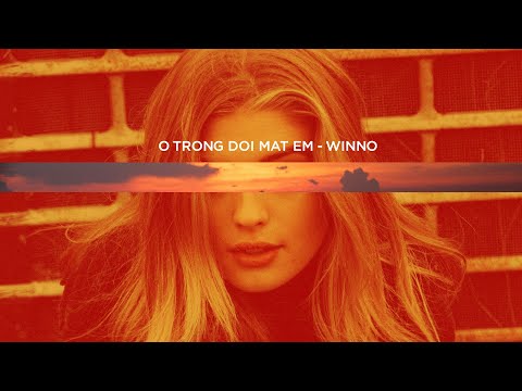 Winno - Ở Trong Đôi Mắt Em (Official)