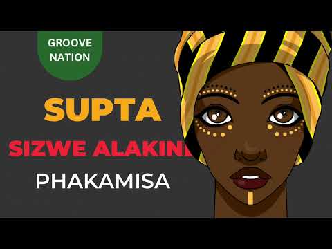 SUPTA - Phakamisa (feat. Sizwe Alakine & Kmat)