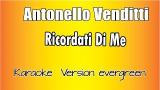 Antonello Venditti -  Ricordati di me (versione Karaoke Academy Italia)