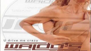 Waldo's People - U Drive Me Crazy (Extended Mix)