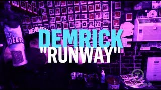 Demrick &quot;Runway&quot; Live at Truth Studios