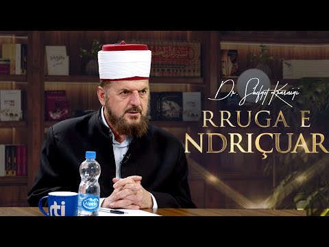Rruga e ndriçuar [ 26 Dhjetor 2024 ] - Dr. Shefqet Krasniqi