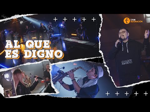 Al que es Digno Cover | CTUE Adoración
