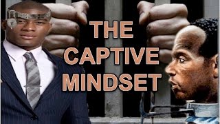 The Captive Mindset