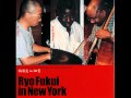 Ryo Fukui - Hot House