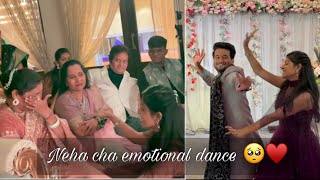 Neha cha special dance - Emotional pn kela 🥺 &a