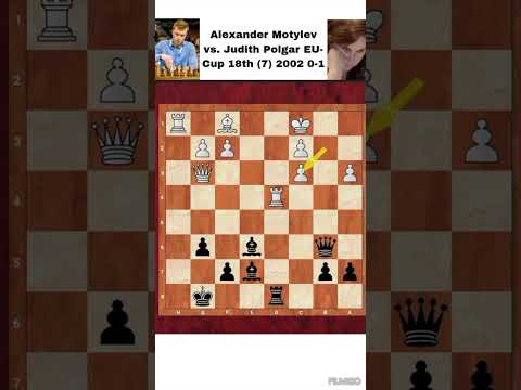 Alexander Motylev vs Judith Polgar EU-Cup 18th (7) 2002  0-1  #chessideas #classicchessgames #chess