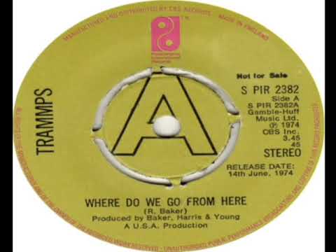 Trammps   Where Do We Go From Here 1974