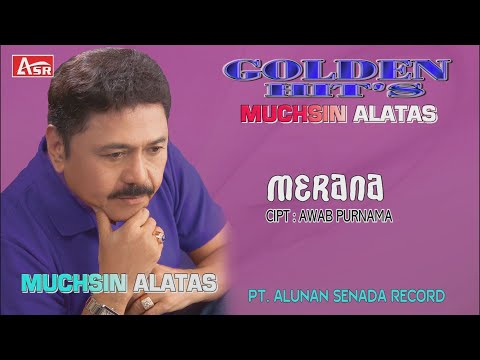 MUCHSIN ALATAS - MERANA ( Official Video Musik ) HD