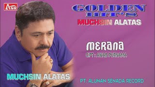 Download lagu MUCHSIN ALATAS - MERANA (  Video Musik ) HD mp3