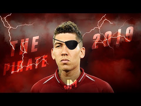 Roberto Firmino | The Pirate | Skills & Goals 2018/19 | HD