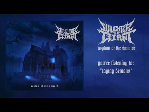 Slaughter The Giant - Raging Demons OFFICIAL