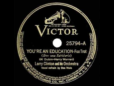 1938 HITS ARCHIVE: You’re An Education - Larry Clinton (Bea Wain, vocal)