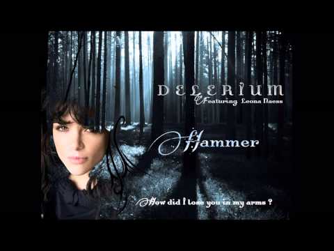 Delerium -Hammer (ft. Leona Naess )