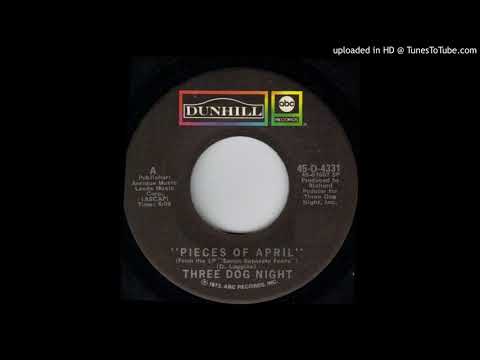 1973_142 - Three Dog Night - Pieces Of April - (45)(4.10)