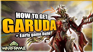 How To Get Garuda In Warframe | Beginners Guide + Build
