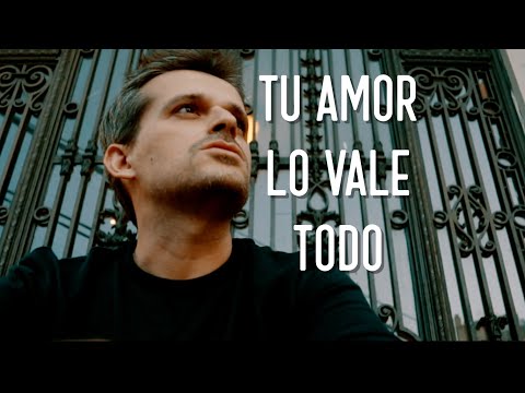 Tu Amor Lo Vale Todo video