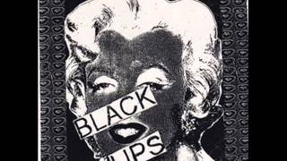 BLACK LIPS - ain't coming back