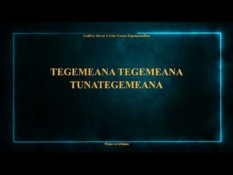 GODFREY STEVEN X IRINE UWOYA - TUNATEGEMEANA(Unofficial Lyrics)