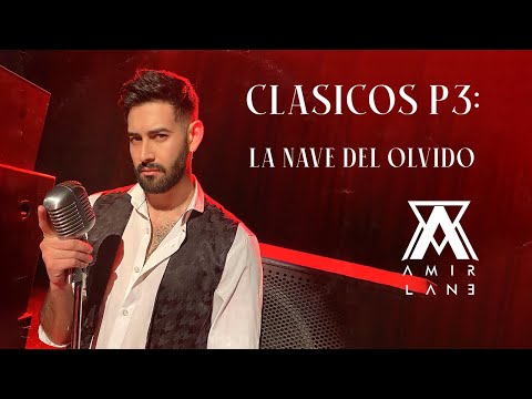CLÁSICOS P3: La Nave Del Olvido - Amir Lane