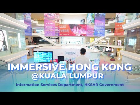 Immersive Hong Kong @ Kuala Lumpur Concludes With Great Success