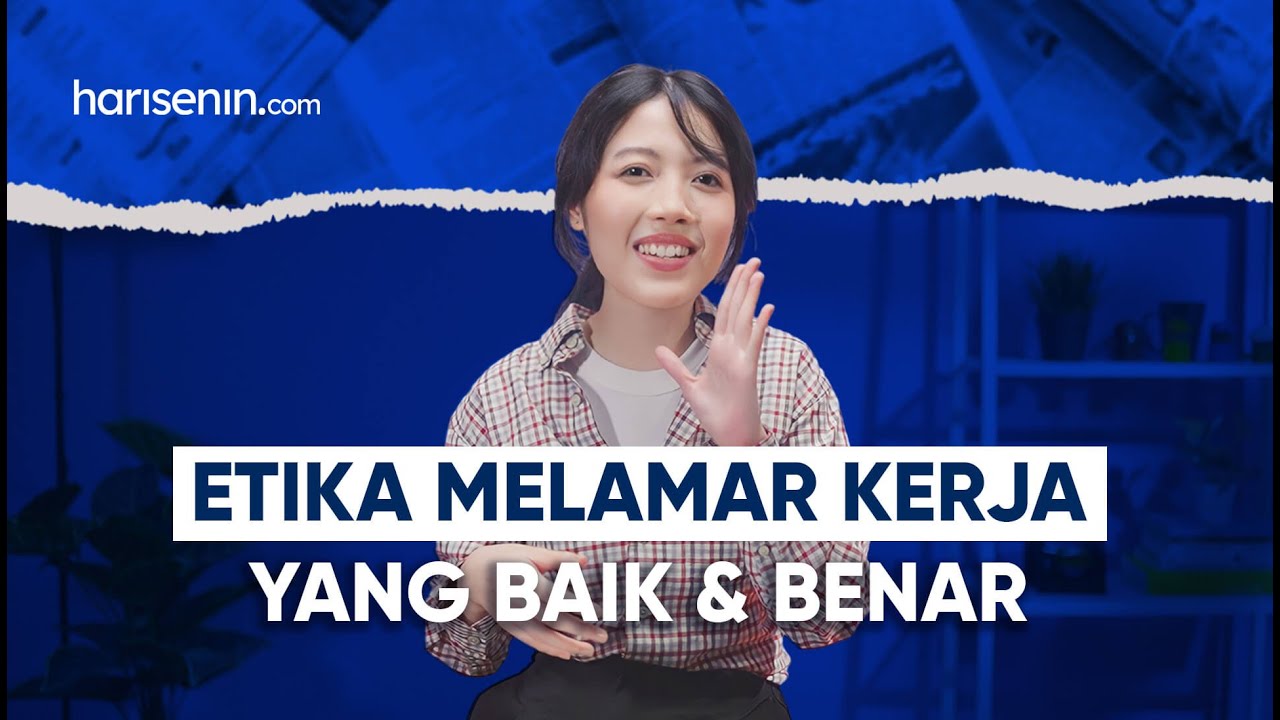 JOBSEEKER WAJIB TAU! INI ETIKA MELAMAR KERJA YANG BENAR