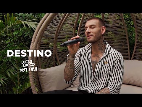 Lucas Lucco - Destino #EmCasa | Cante #Comigo