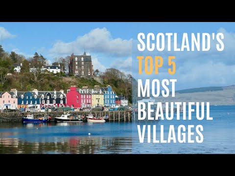 Scotland's Top 5 Most Beautiful Villages | Discover Hidden Gems & Picturesque Landscapes