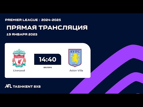 AFL England | Premier league 13 - tur Liverpool - Aston Villa